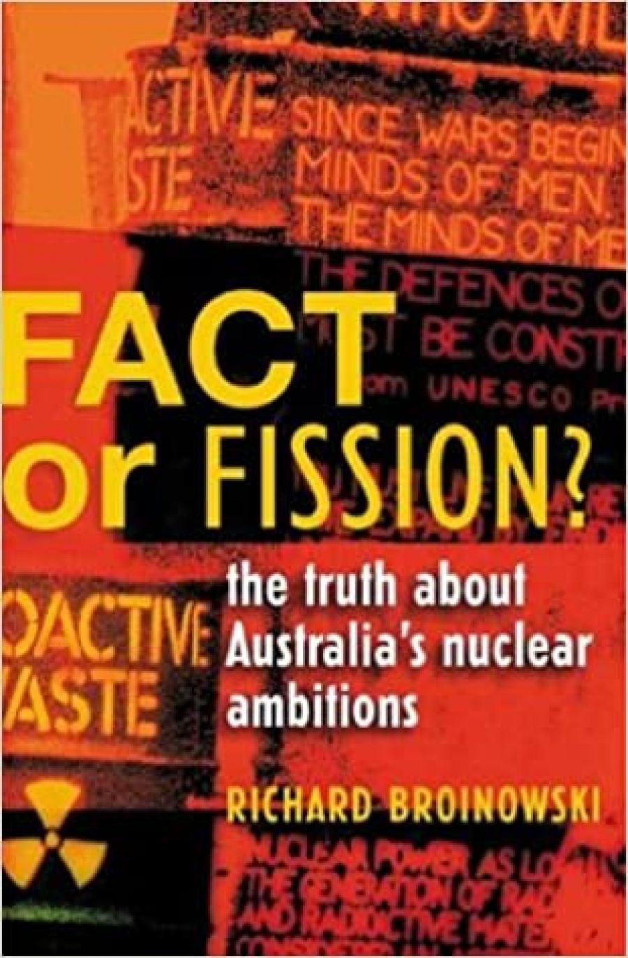 Wayne Reynolds reviews Fact or Fission? by Richard Broinowski