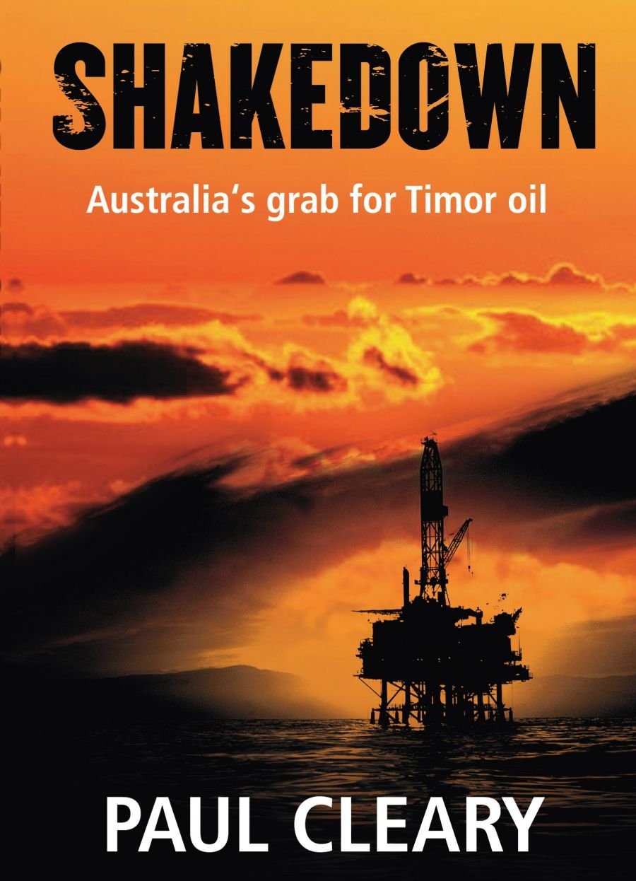 Jill Jolliffe reviews Shakedown: Australias grab for Timor oil