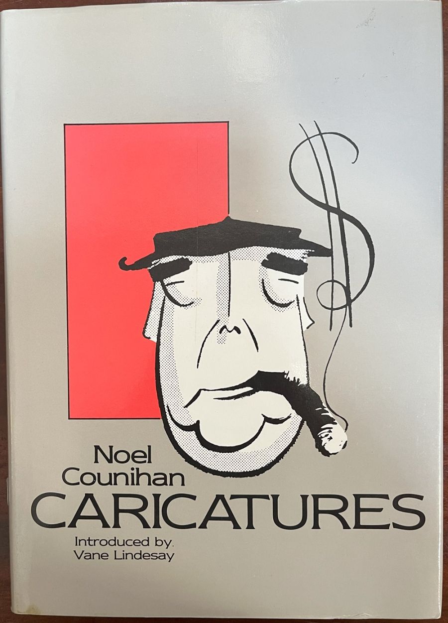 Susan Hosking reviews ‘Caricatures’ by Noel Counihan, introduced by Vane Lindesay