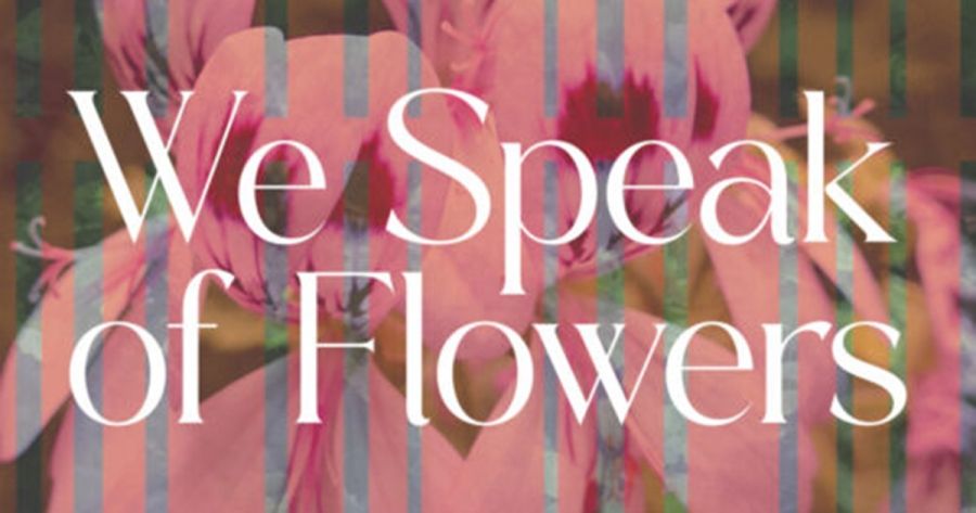 Felicity Plunkett reviews ‘We Speak of Flowers’ by Eileen Chong