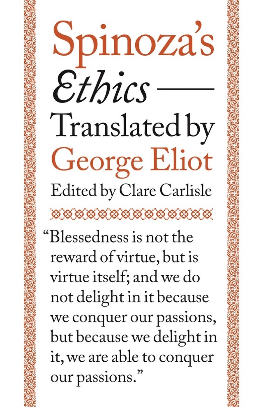 Moira Gatens reviews Spinoza’s Ethics translated by George Eliot, edited by Clare Carlisle