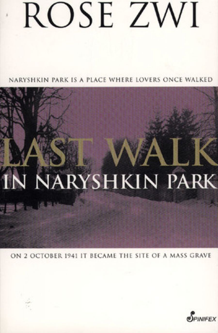Sarah Dowse reviews Last Walk in Naryshkin Park by Rose Zwi