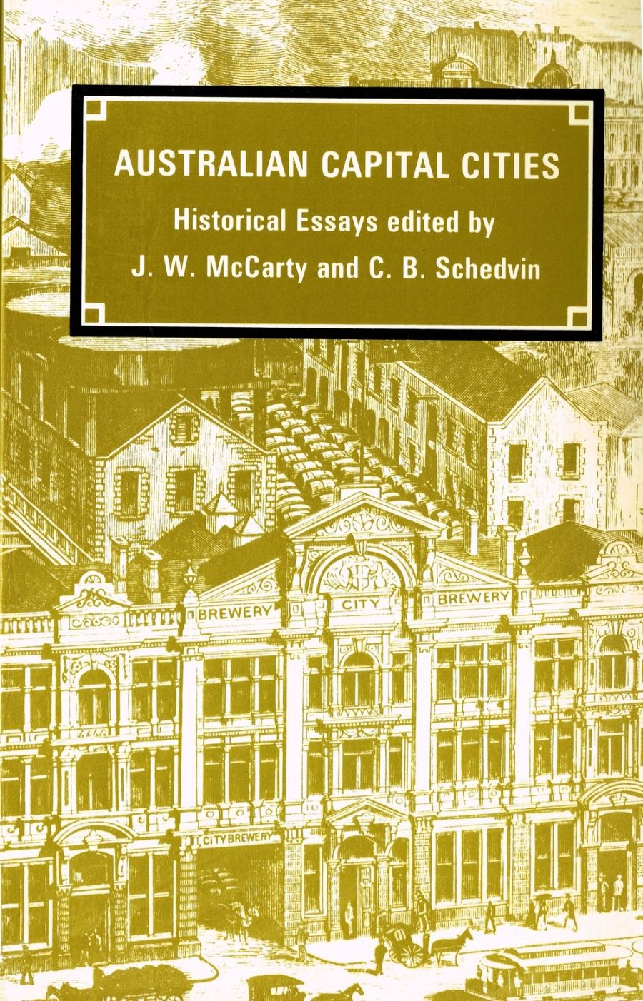 John Lack reviews Australian Capital Cities edited by J.W. McCarty and C.B. Schedvin