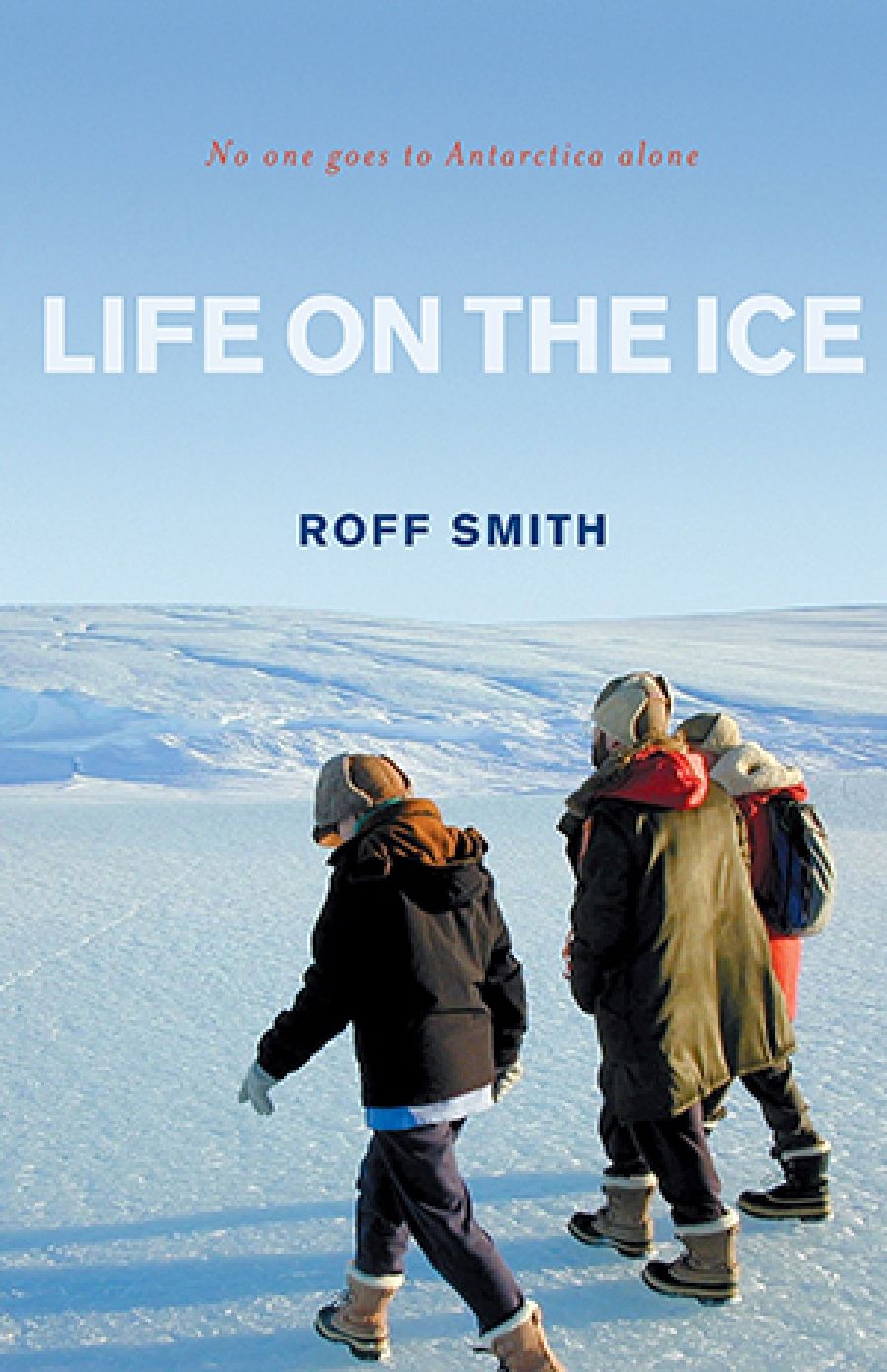 Tony Wheeler reviews Life on the Ice by Roff Smith