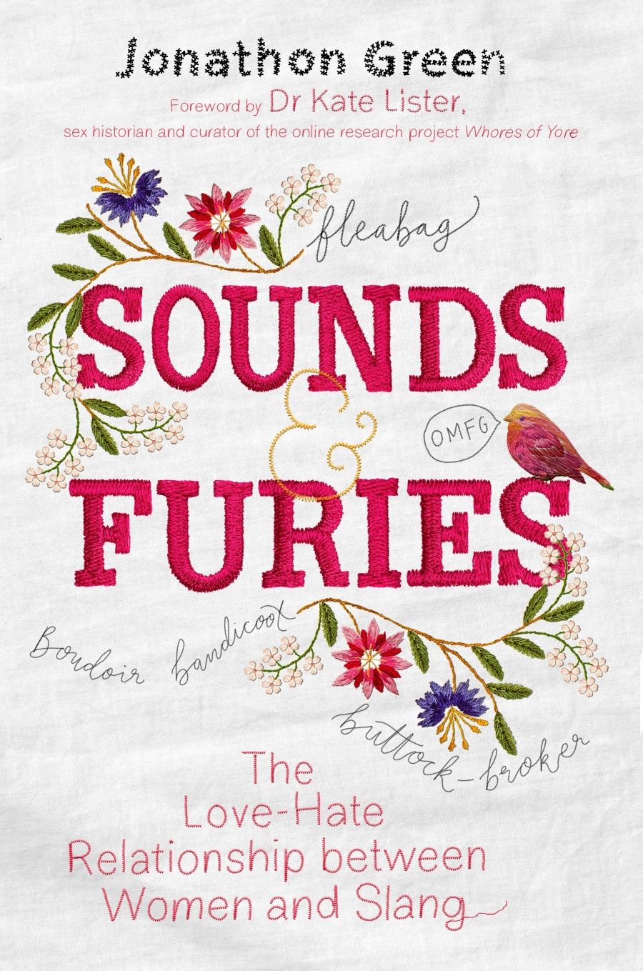 Amanda Laugesen reviews Sounds and Furies: The love–hate relationship between women and slang by Jonathon Green