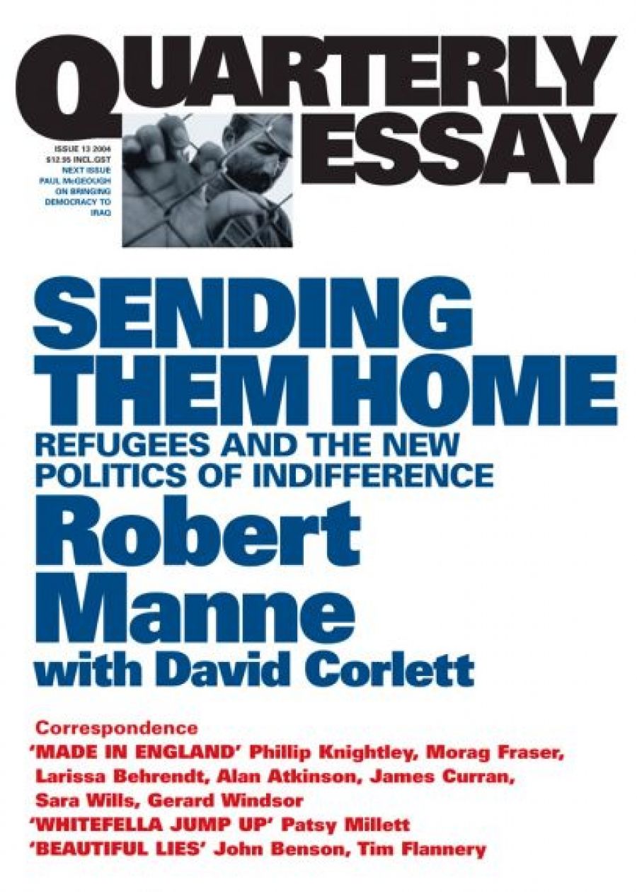 Nathan Hollier reviews Sending Them Home: Refugees and the new politics of indifference (Quarterly Essay 13) by Robert Manne (with David Corlett)
