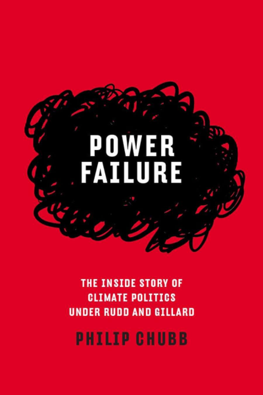 David Donaldson reviews Power Failure: The inside story of climate politics under Rudd and Gillard by Philip Chubb