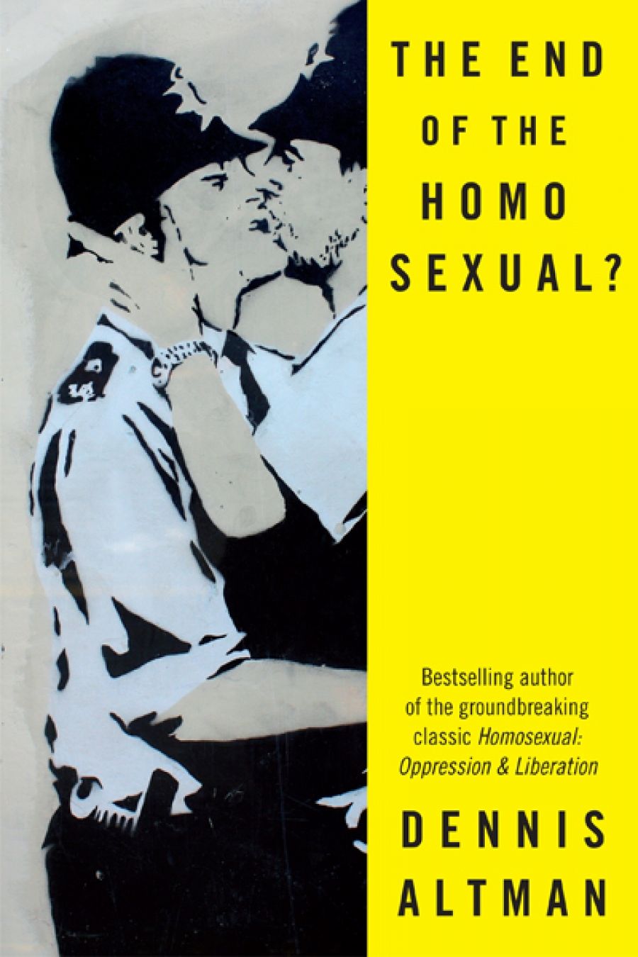 Robert Reynolds reviews The End of the Homosexual? by Dennis Altman