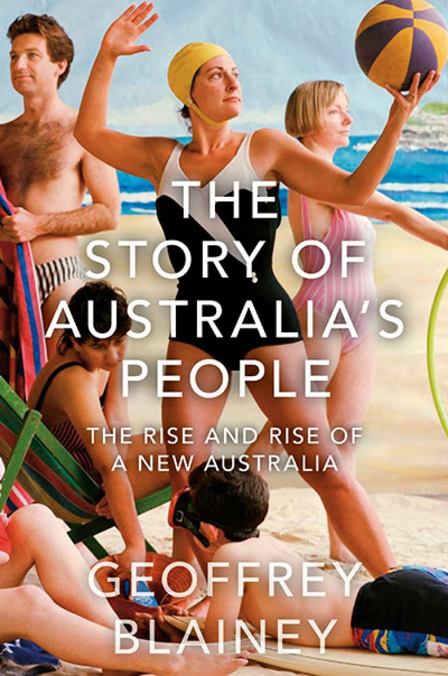 Brian Matthews reviews The Story of Australia’s People: The rise and rise of a New Australia by Geoffrey Blainey