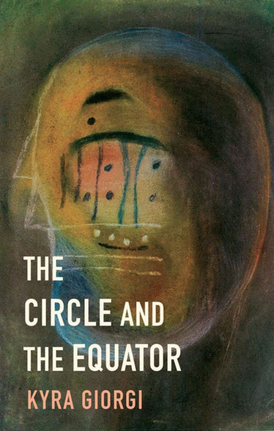 David Latham reviews The Circle and the Equator by Kyra Giorgi