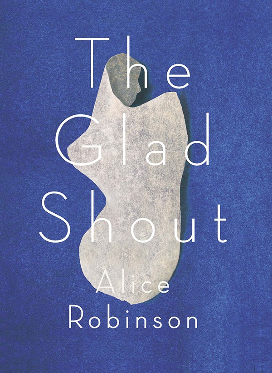 Jane Rawson reviews The Glad Shout by Alice Robinson