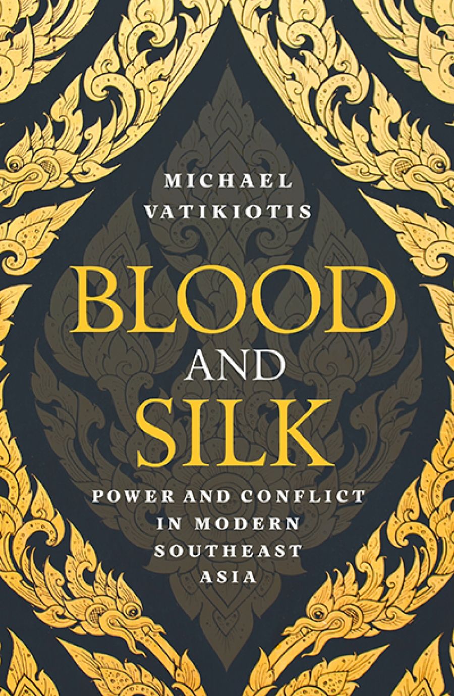 David Fettling reviews Blood and Silk: Power and conflict in modern Southeast Asia by Michael Vatikiotis