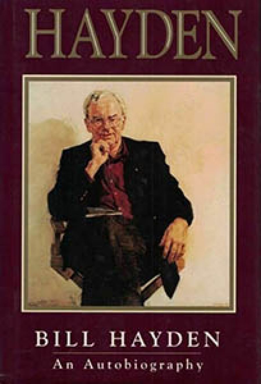 Gerard Henderson reviews Hayden: An autobiography by Bill Hayden