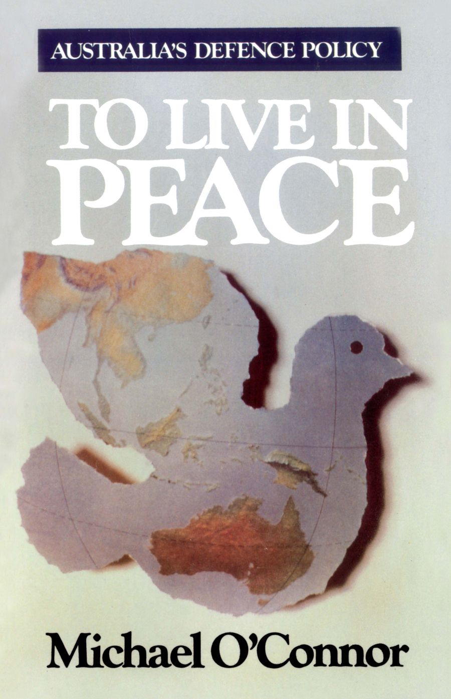 Ross Babbage reviews ‘To Live in Peace’ by Michael OConnor
