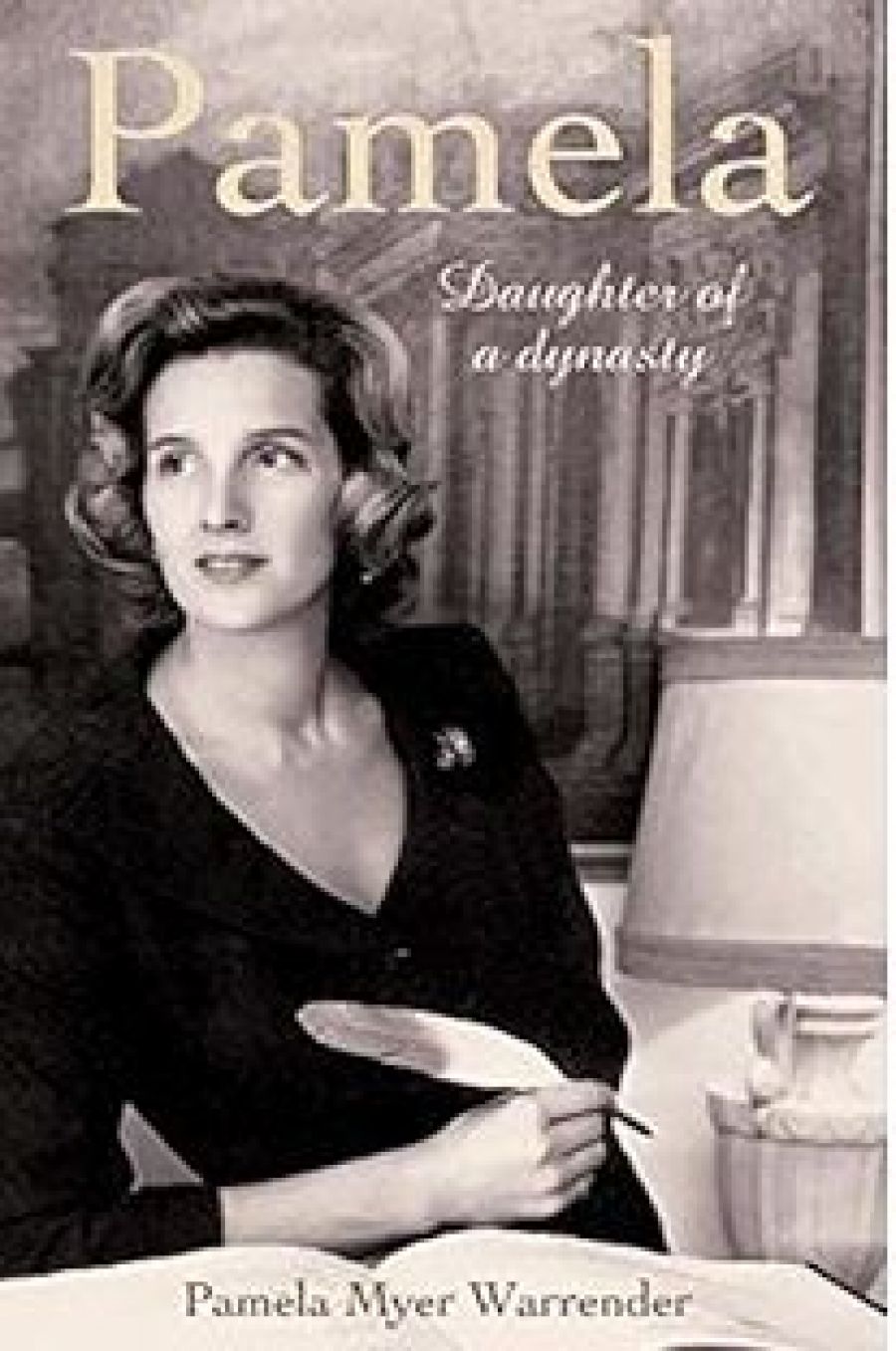 Neil Clerehan reviews Pamela: In her own right by Pamela Myer Warrender