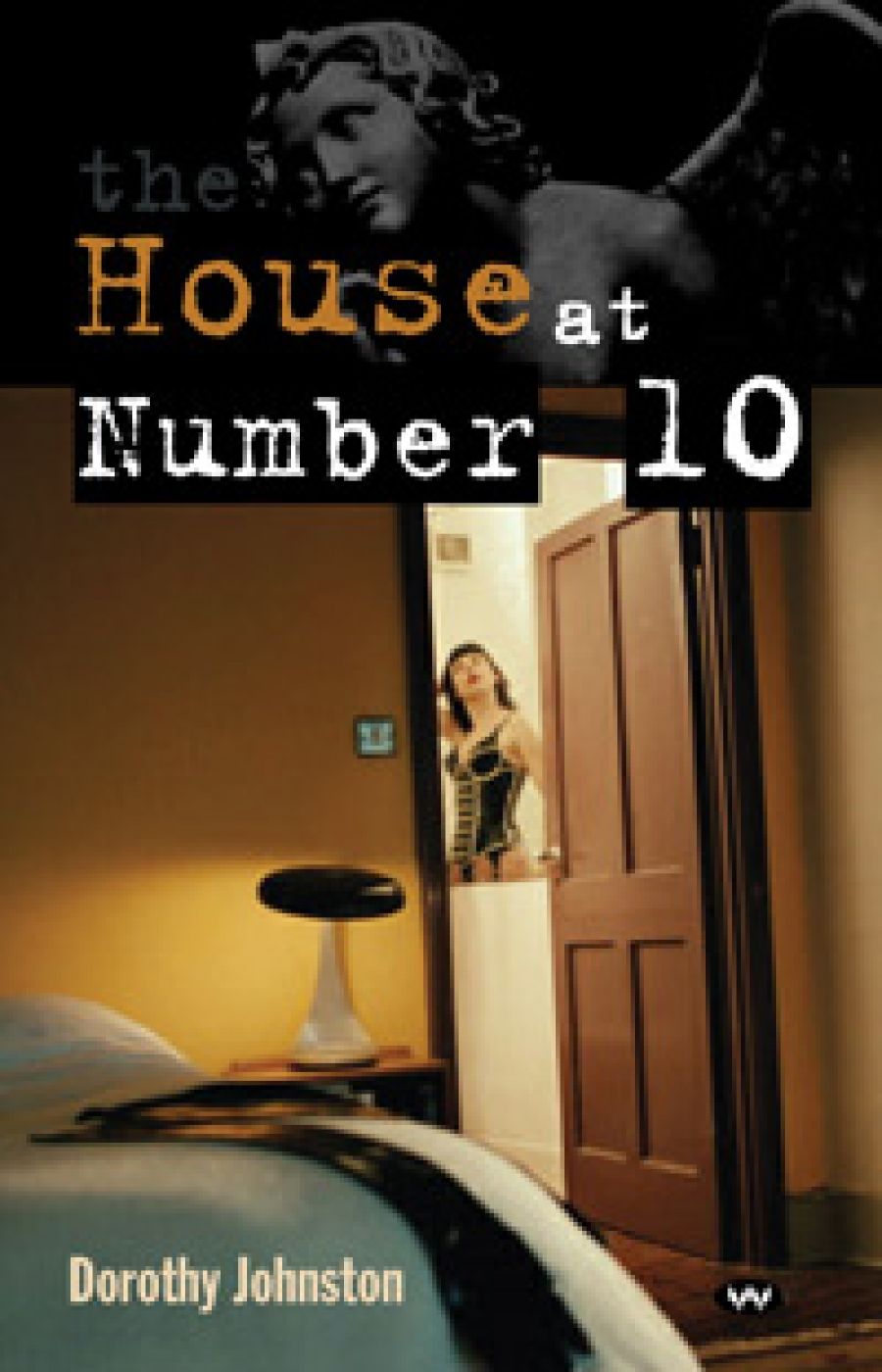 Jo Case reviews The House at Number 10 by Dorothy Johnston