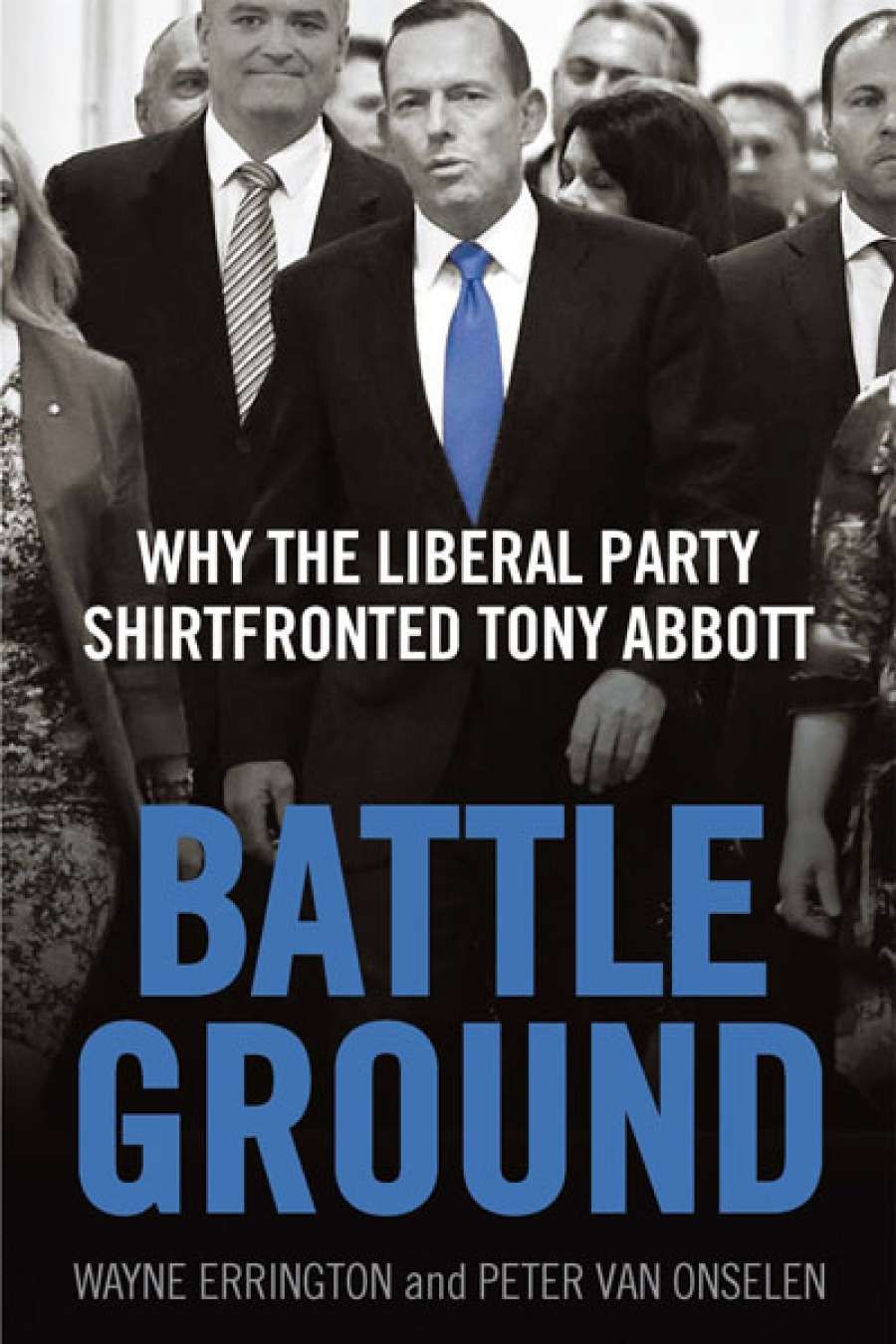 Frank Bongiorno reviews Battleground by Wayne Errington and Peter van Onselen