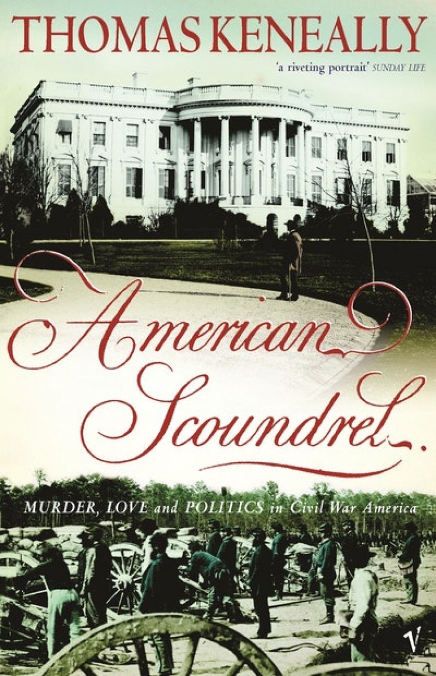 Heather Neilson reviews ‘American Scoundrel: Murder, Love and Politics in Civil War America’ by Thomas Keneally