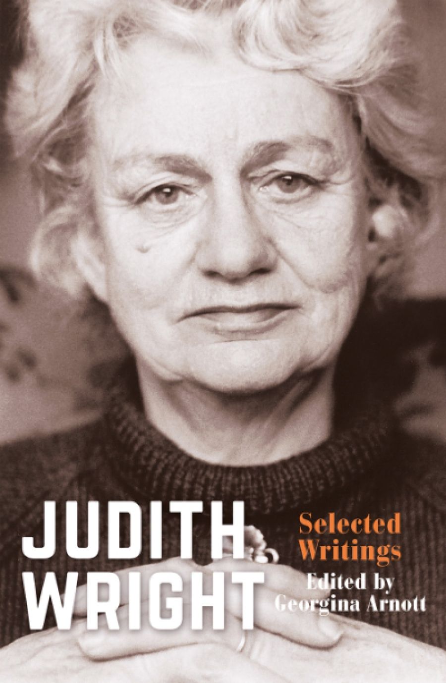 Philip Mead reviews Judith Wright: Selected writings edited by Georgina Arnott
