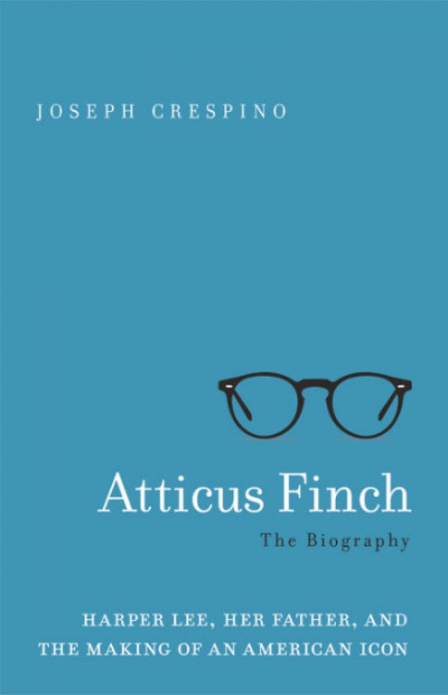 Clare Corbould reviews Atticus Finch: The biography by Joseph Crespino