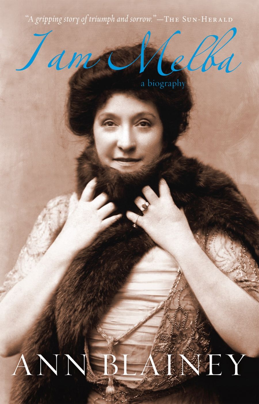 Michael Shmith reviews ‘I am Melba’ by Ann Blainey