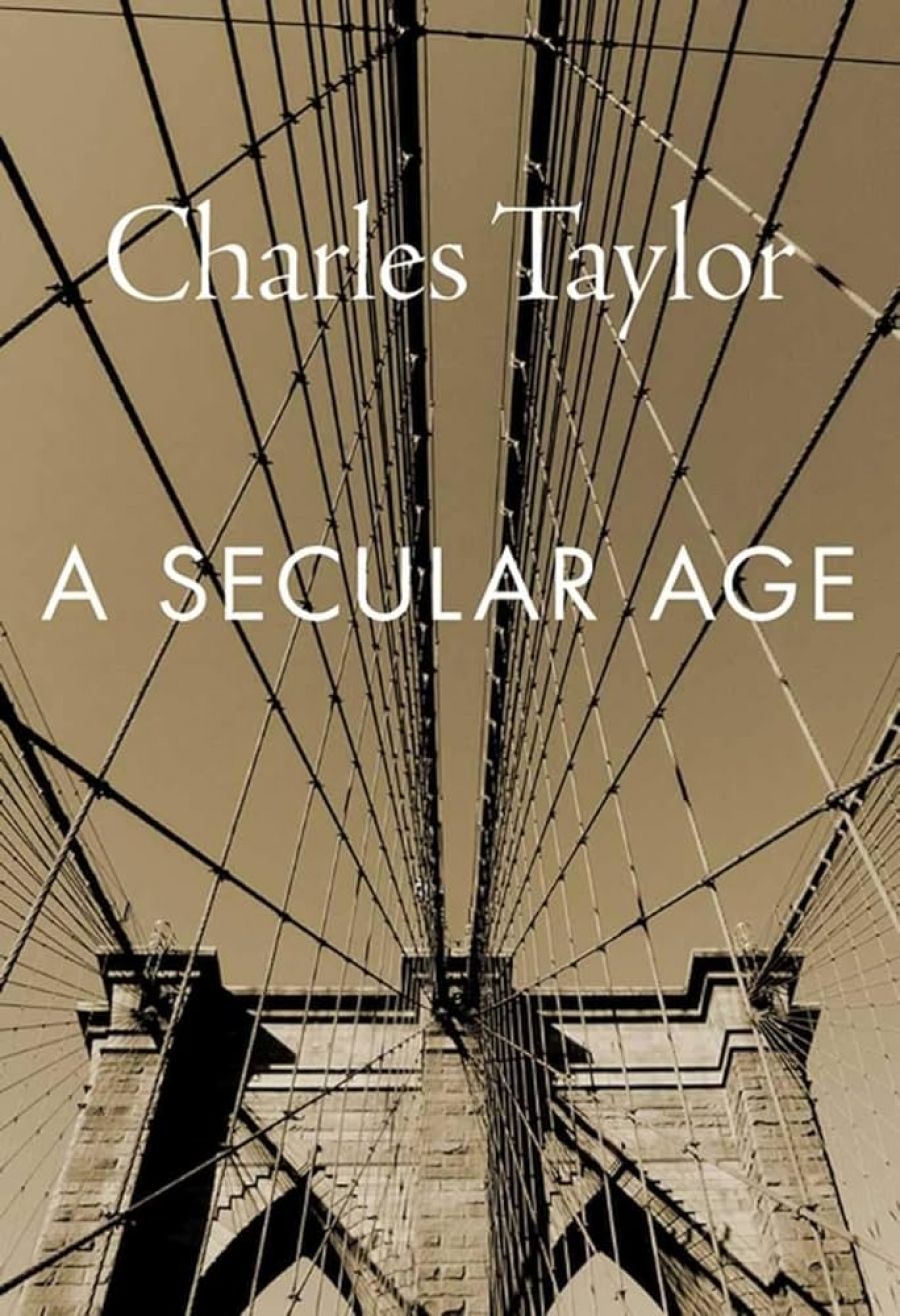 Tamas Pataki reviews A Secular Age by Charles Taylor