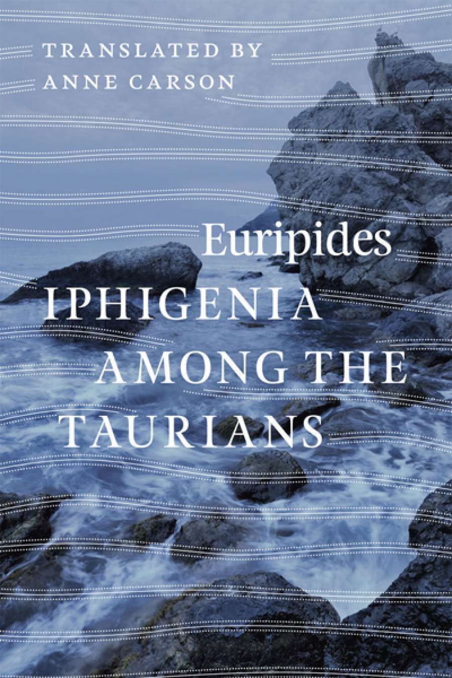 Maria Takolander reviews Iphigenia Among the Taurians by Euripides translated by Anne Carson