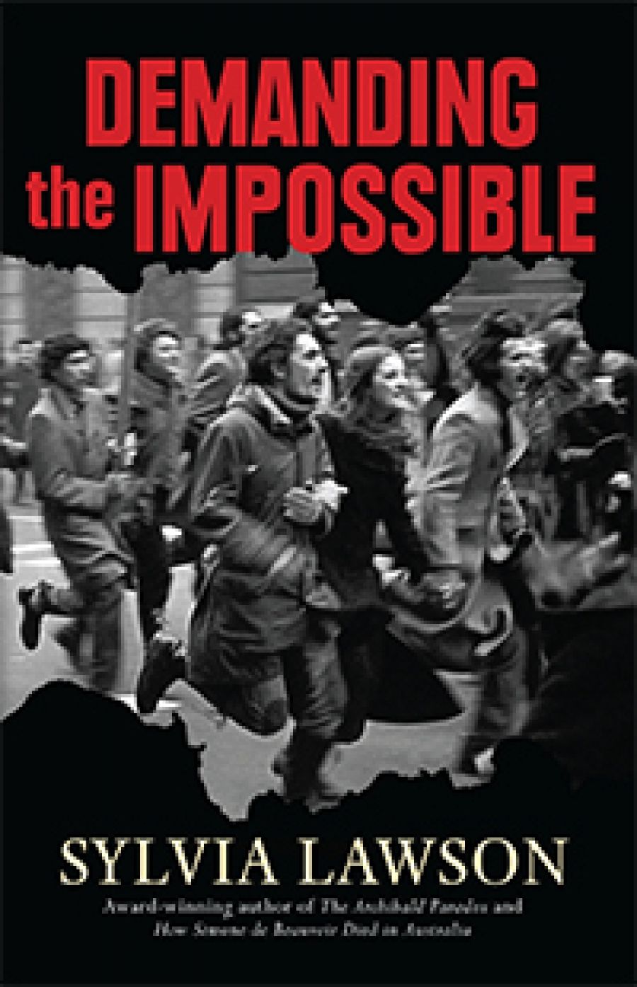 Judith Armstrong reviews Demanding the Impossible: Seven Essays on Resistance by Sylvia Lawson