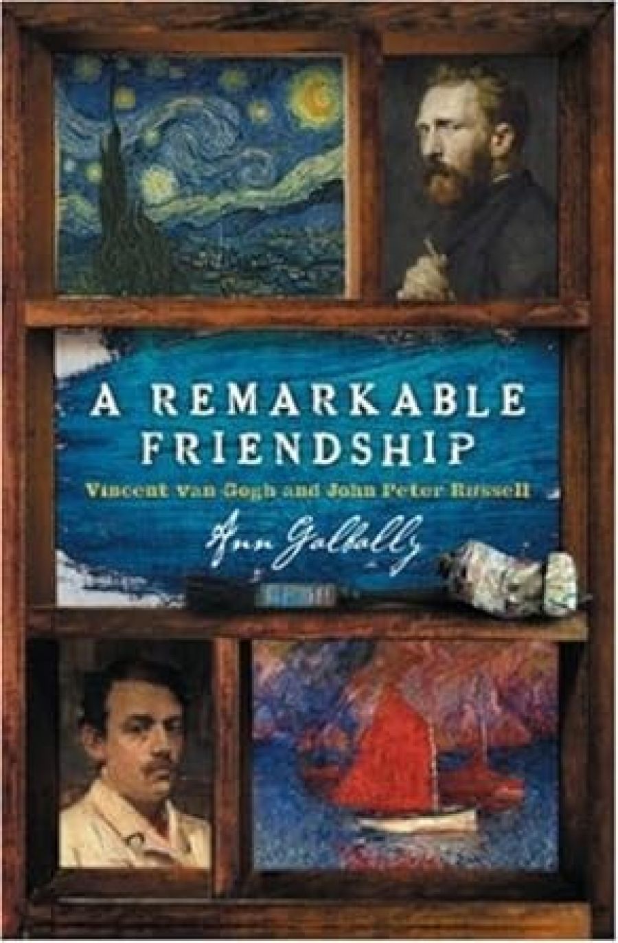 Fiona Gruber reviews A Remarkable Friendship: Vincent Van Gogh and John Peter Russell by Ann Galbally