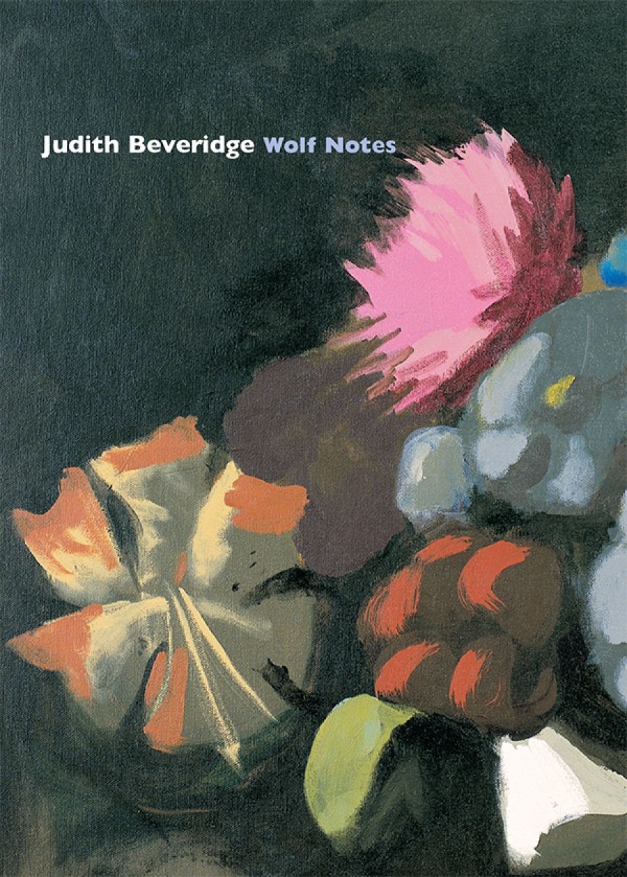 Jennifer Strauss reviews Wolf Notes by Judith Beveridge