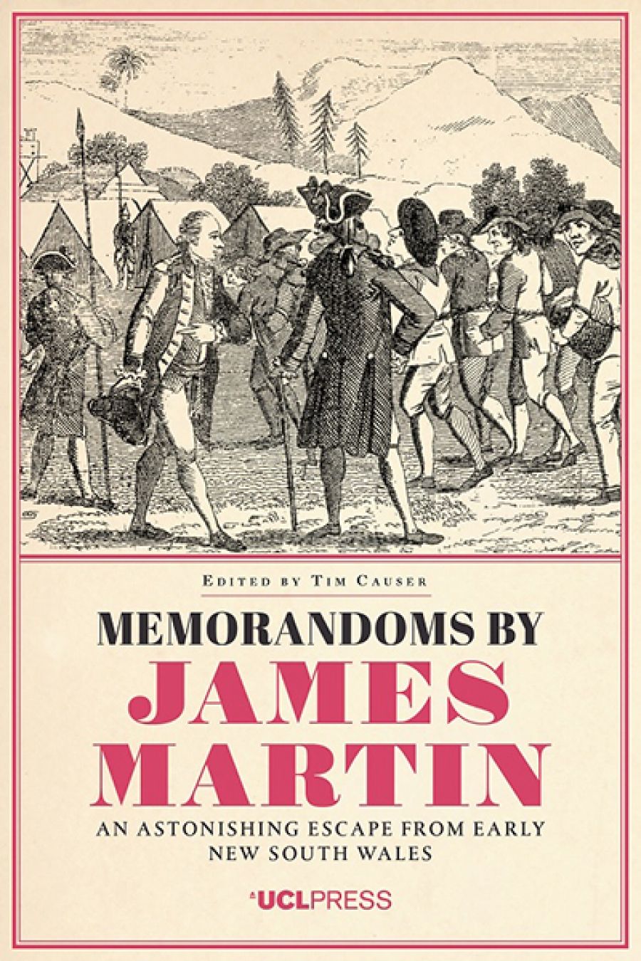 James Dunk reviews Memorandoms by James Martin: An astonishing escape from early New South Wales edited by Tim Causer