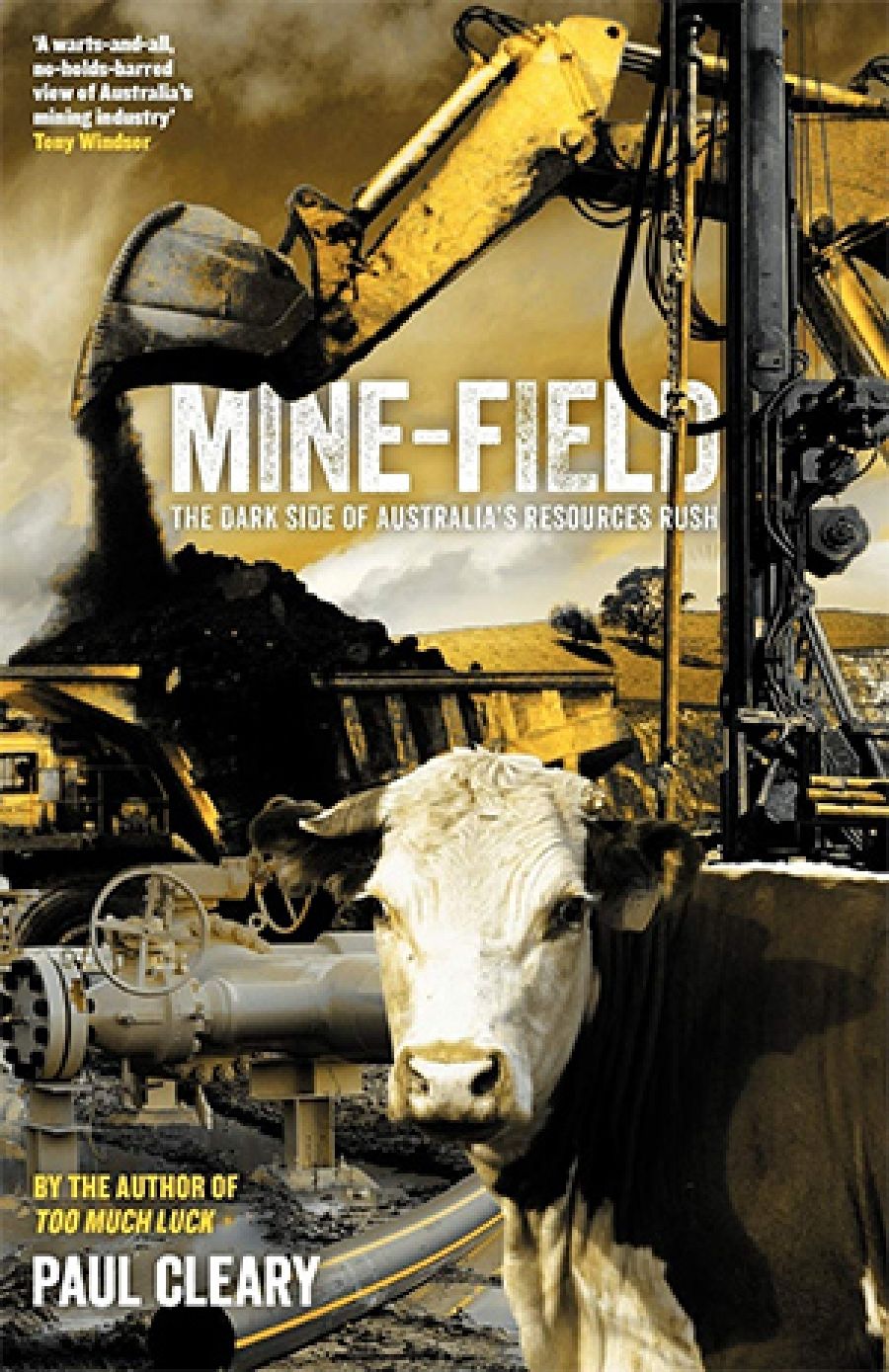 Gillian Terzis reviews Mine-field: The Dark Side of Australia’s Resources Rush by Paul Cleary