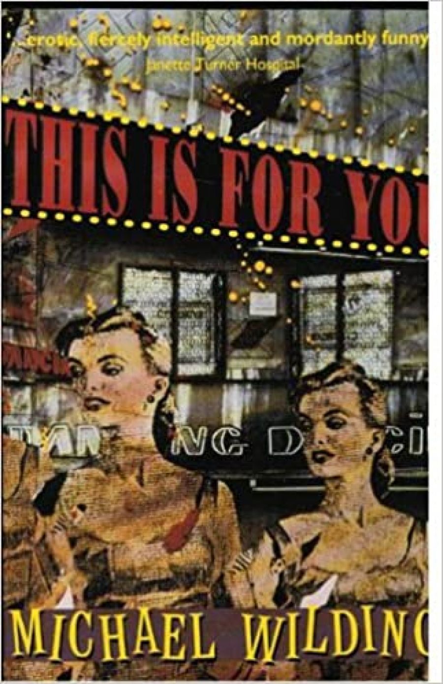 Michael McGirr reviews This Is For You by Michael Wilding