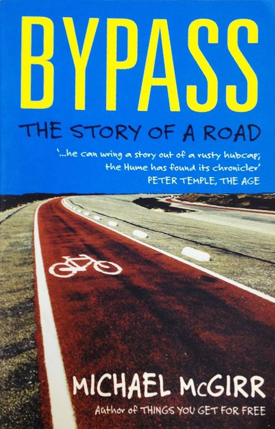 Richard Johnstone reviews ‘Bypass: The story of a road’ by Michael McGirr