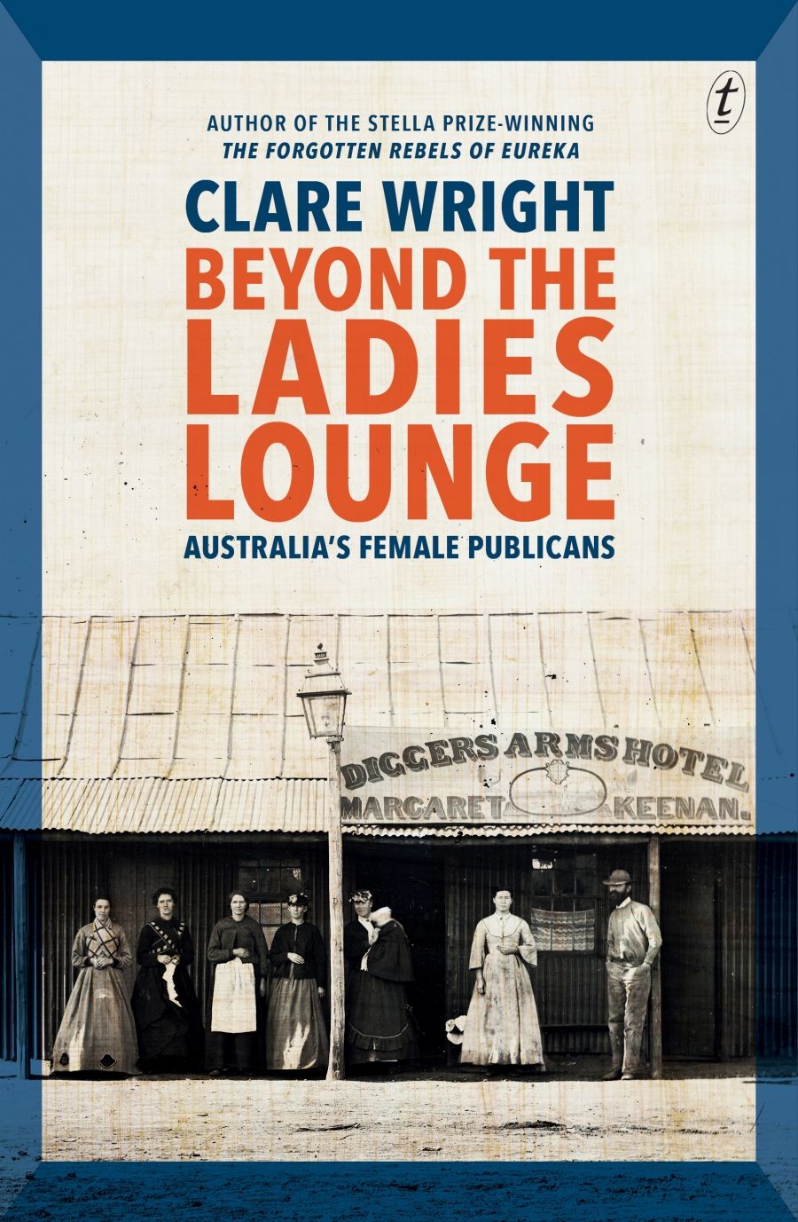 Aviva Tuffield reviews Beyond the Ladies Lounge: Australias female publicans by Clare Wright