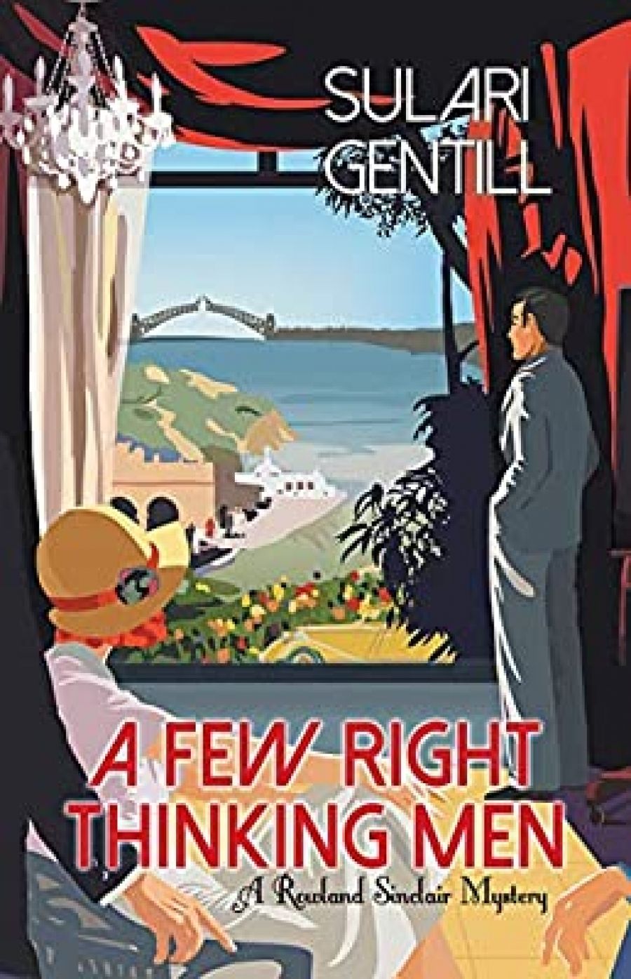 Laurie Steed reviews A Few Right Thinking Men by Sulari Gentill
