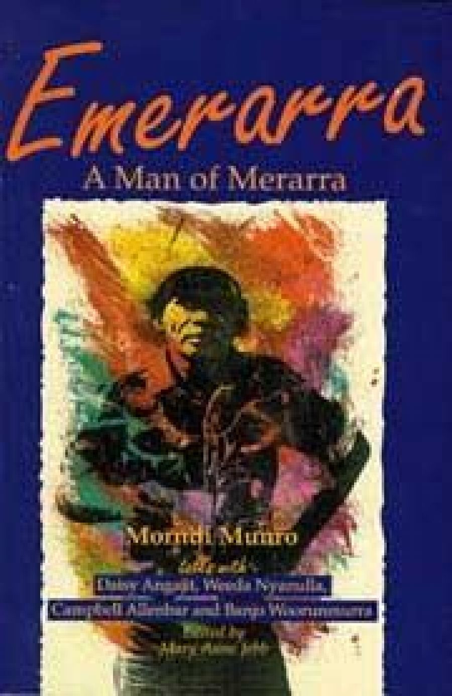 Rosemary O’Grady reviews Emerarra: A Man of Merarra edited by Morndi Munro/Mary Anne Jebb