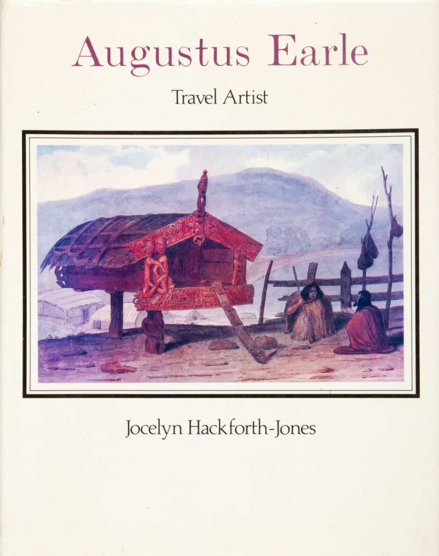 Bernard Smith reviews Augustus Earle Travel artist by Jocelyn Hackforth-Jones