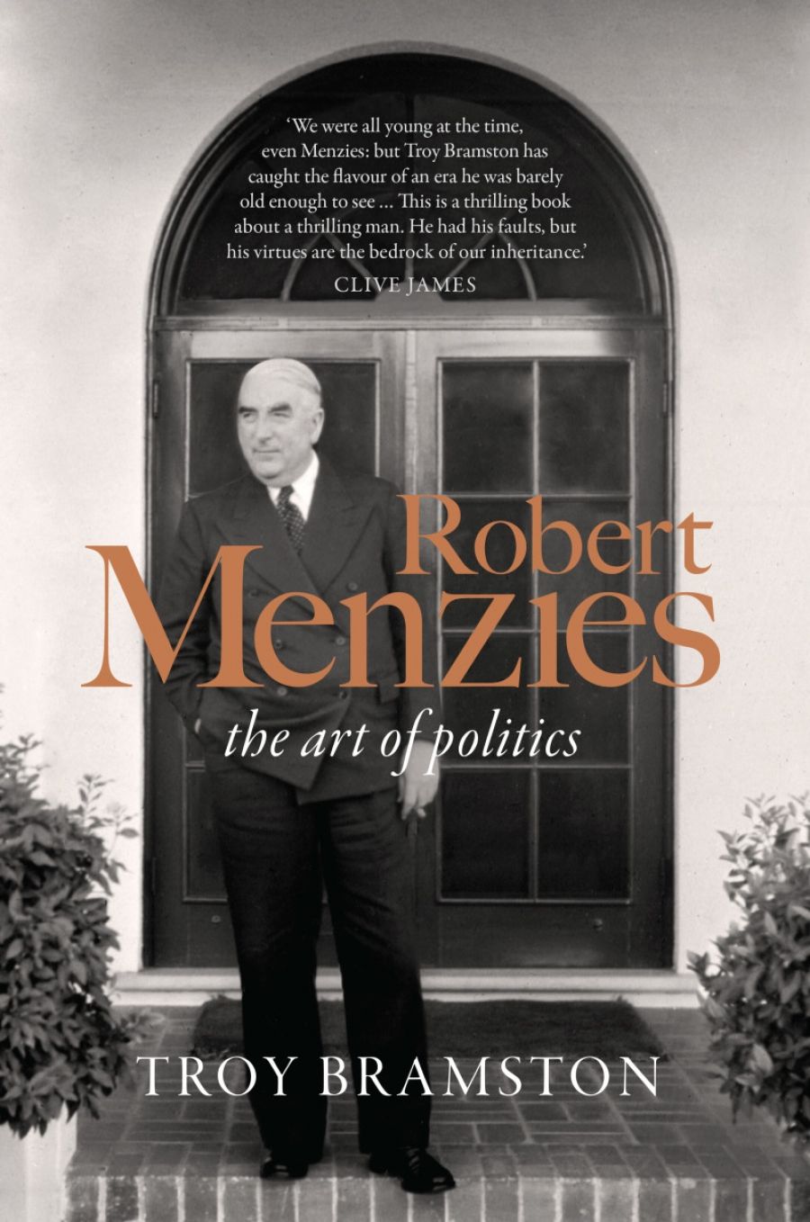Michael Sexton reviews Robert Menzies: The art of politics by Troy Bramston