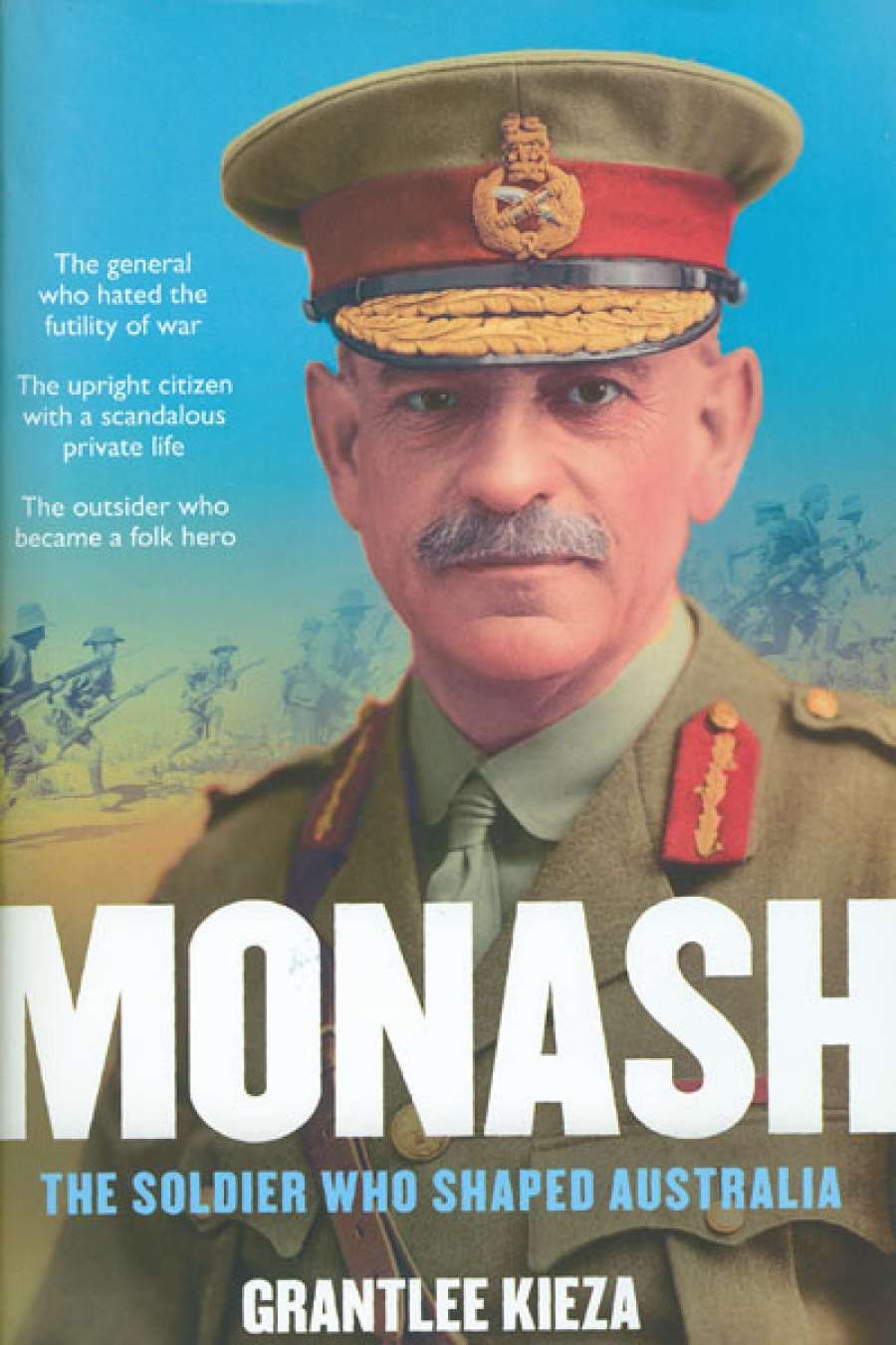 John Ramsland reviews Monash by Grantlee Kieza and Maestro John Monash by Tim Fischer