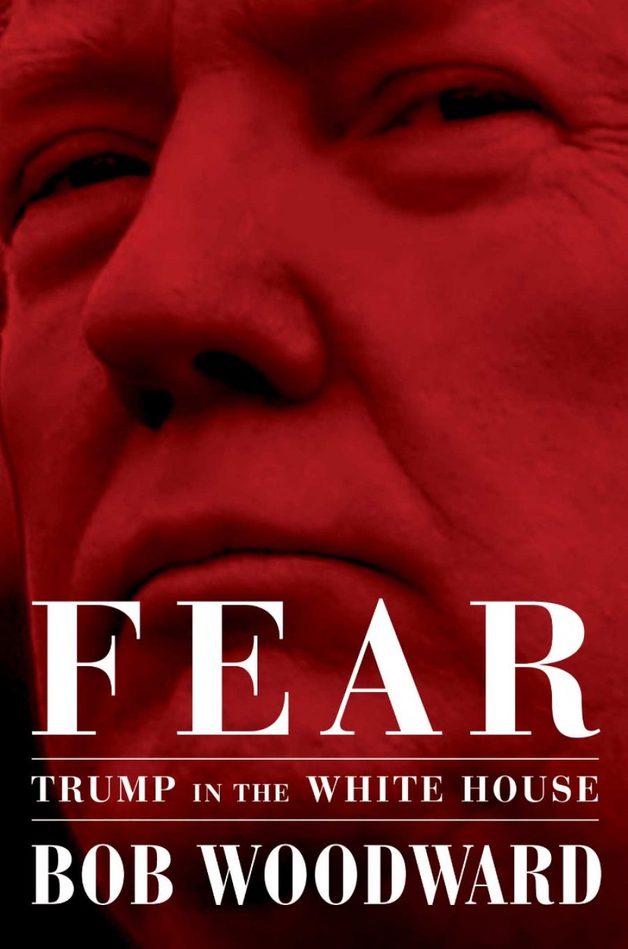 Varun Ghosh reviews Fear: Trump in the White House by Bob Woodward