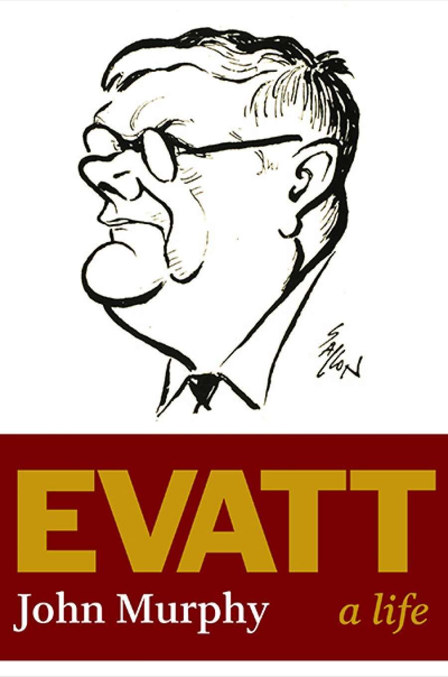 Neal Blewett reviews Evatt: A life by John Murphy
