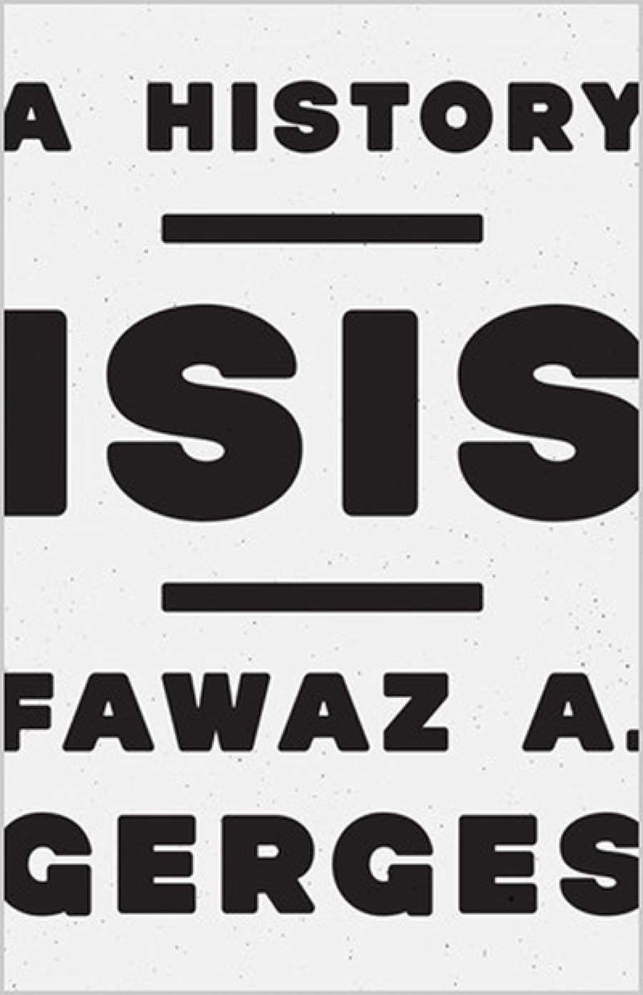 Colin Wight reviews ISIS: A history by Fawaz A. Gerges