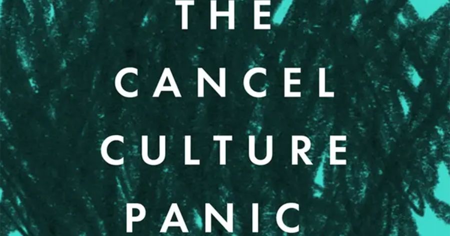 Catriona Menzies-Pike reviews ‘The Cancel Culture Panic: How an American obsession went global’ by Adrian Daub