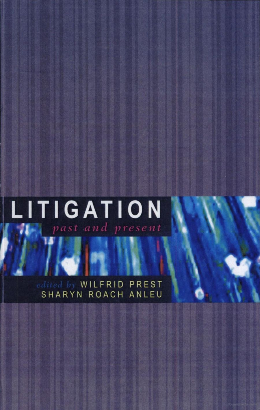 Grant Bailey reviews ‘Litigation: Past and present’ edited by Wilfrid Prest and Sharyn Roach Anleu and ‘Slapping on the Writs: Defamation, developers and community activism’ by Brian Walters