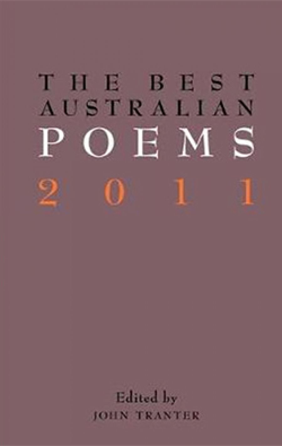 Kate Middleton reviews The Best Australian Poems 2011 edited by John Tranter