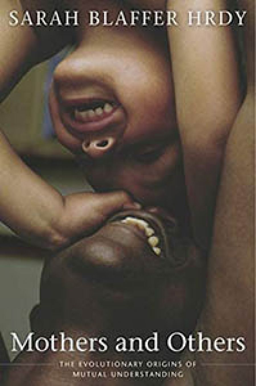 Michael Gilding reviews Mothers and Others: The evolutionary origins of mutual understanding by Sarah Blaffer Hrdy