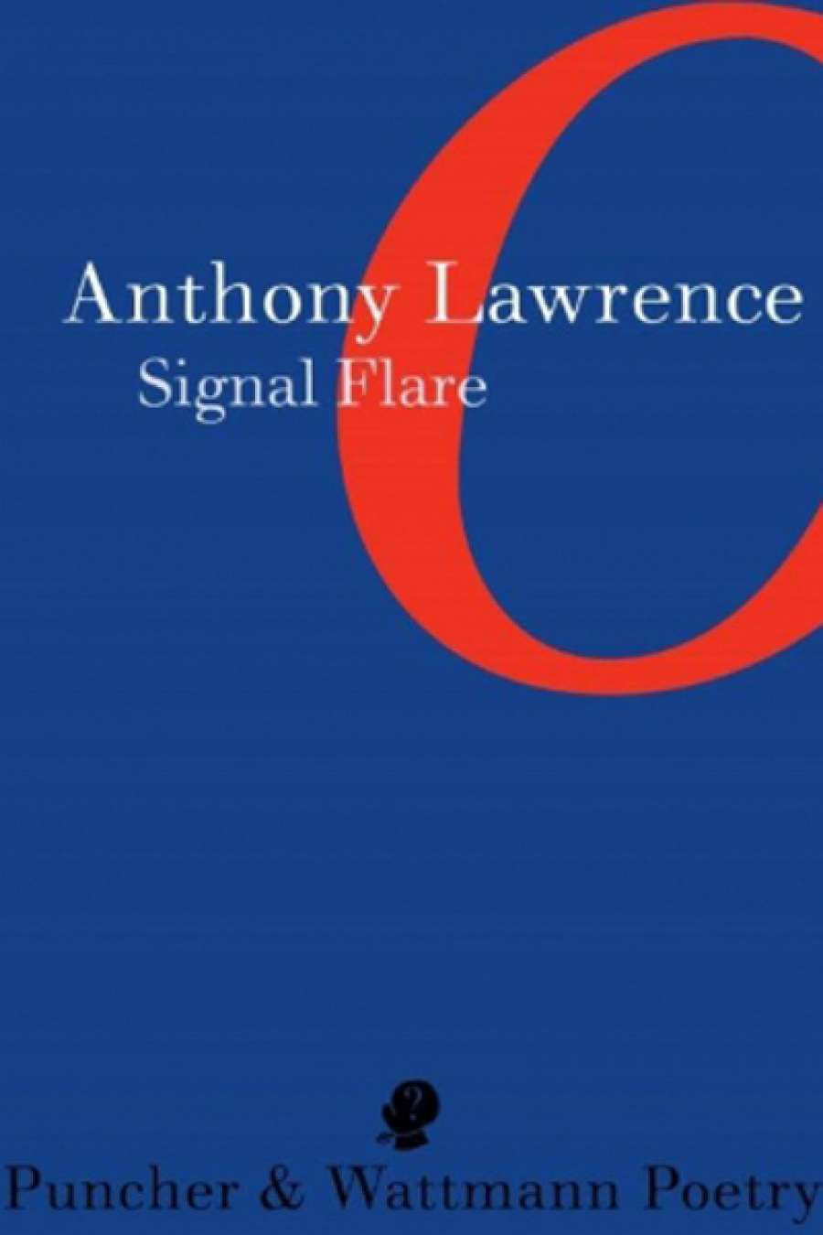 Jacinta Le Plastrier reviews Signal Flare by Anthony Lawrence