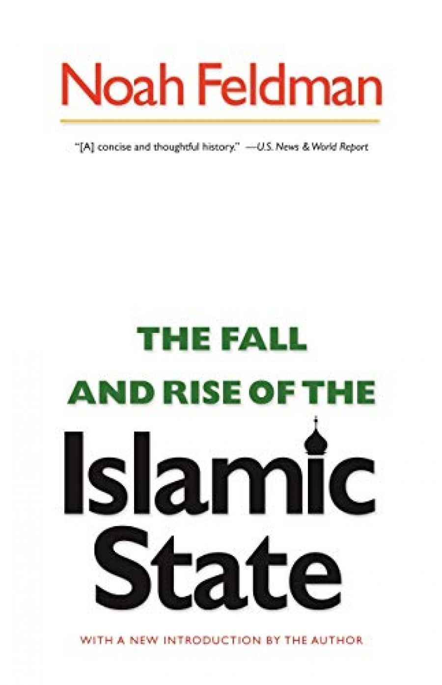 Jonathan Pearlman reviews The Fall and Rise of the Islamic State by Noah Feldman