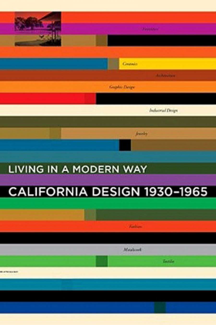 Christopher Menz reviews Living in a Modern Way: California Design 1930–1965 by Wendy Kaplan